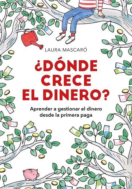 DONDE CRECE EL DINERO  | 9788417671518 | MASCARO, LAURA