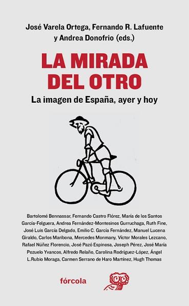 LA MIRADA DEL OTRO | 9788416247806 | VARELA ORTEGA, JOSÉ /RDRIGUEZ LAFUENTE, FERNANDO/DONOFRIO, ANDREA/NÚÑEZ FLORENCIO, RAFAEL/FERNÁNDEZ-