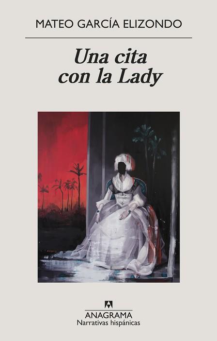 UNA CITA CON LA LADY | 9788433998842 | GARCIA ELIZONDO, MATEO