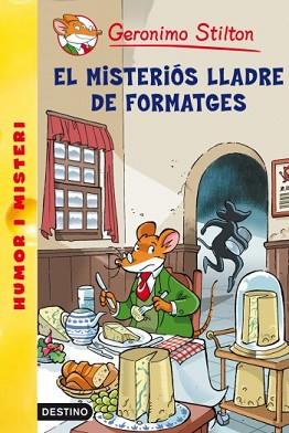 MISTERIOS LLADRE DE FORMATGES, EL | 9788492671960 | STILTON, GERONIMO