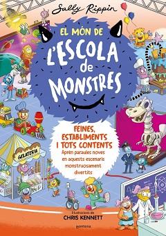 FEINES, ESTABLIMENTS I TOTS CONTENTS   EL MÓN DE L'ESCOLA DE MONSTRES 2 -  | 9788419241375 | RIPPIN, SALLY