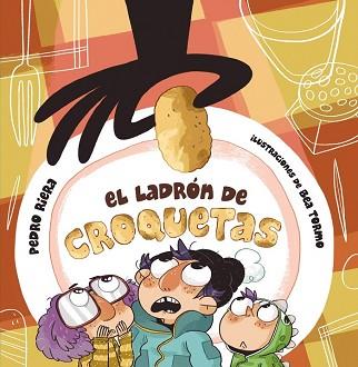 LADRON DE CROQUETAS, EL  | 9788467861433 | RIERA, PEDRO