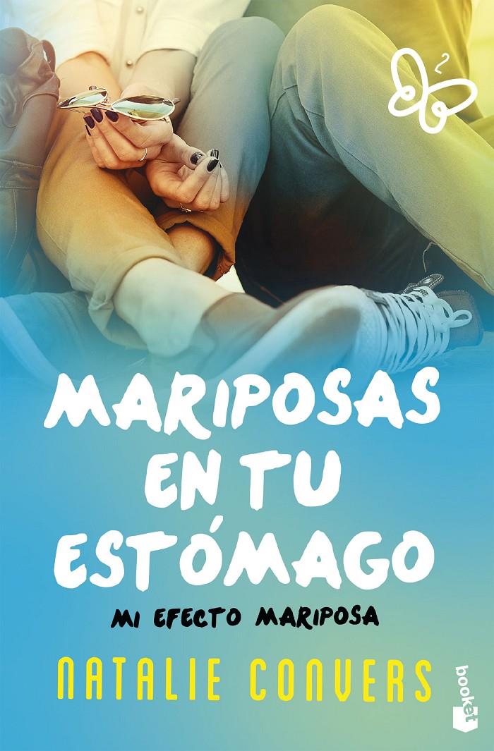MARIPOSAS EN TU ESTOMAGO  MI EFECTO MARIPOSA | 9788408162629 | CONVERS, NATALIE 