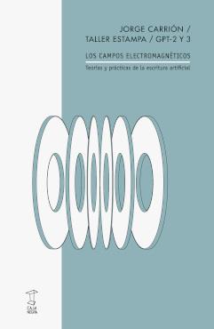 CAMPOS ELECTROMAGNETICOS, LOS | 9789878272009 | JORGE CARRION / TALLER ESTAMPA/ GPT-2 Y 3