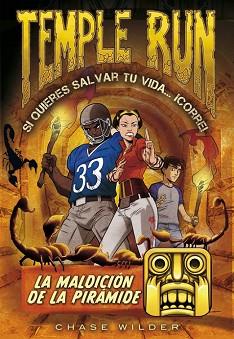 MALDICION DE LA PIRAMIDE, LA  TEMPLE RUN 4 | 9788490435076 | WILDER,CHASE