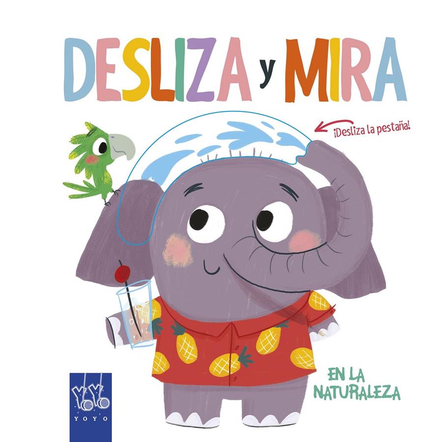 DESLIZA Y MIRA EN LA NATURALEZA | 9788408204916