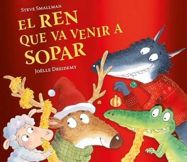 REN QUE VA VENIR A SOPAR, EL  (L'OVELLETA QUE VA VENIR A SOPAR) | 9788448871246 | SMALLMAN, STEVE