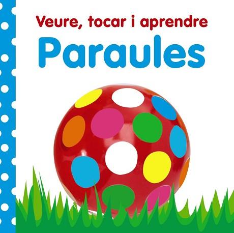 VEURE TOCAR I APRENDRE PARAULES | 9788499061016