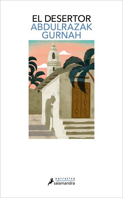 DESERTOR, EL  PREMIO NOBEL DE LITERATURA 2021 | 9788418968136 | GURNAH, ABDULRAZAK