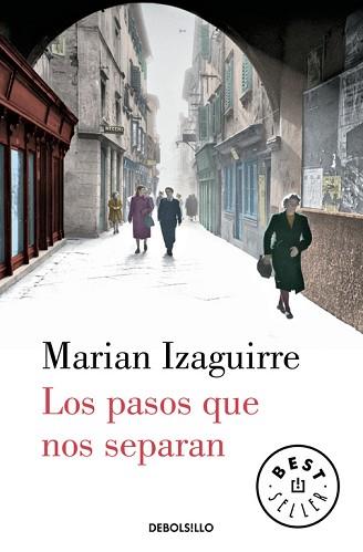 PASOS QUE NOS SEPARAN, LOS | 9788466329330 | IZAGUIRRE,MARIAN