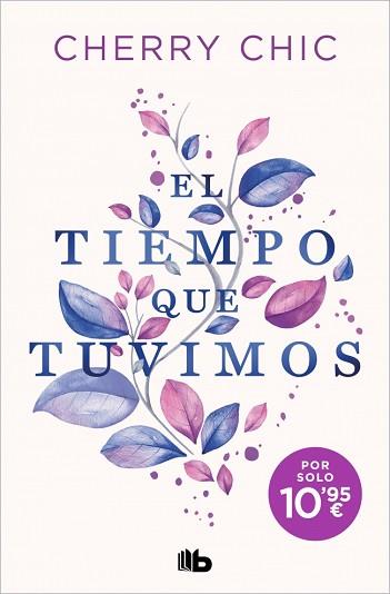 TIEMPO QUE TUVIMOS, EL | 9788410381353 | CHERRY CHIC
