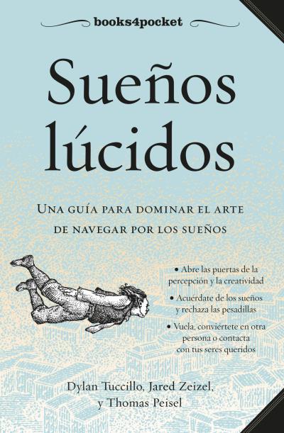 SUEÑOS LUCIDOS | 9788416622146 | TUCCILLO, DYLAN / ZEIZEL, JARED / PEISEL, THOMAS