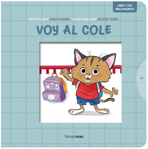 VOY AL COLE. LIBRO CON MECANISMOS | 9788408295204 | SAMBA, GINA/ROGER SIMO