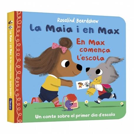 EN MAX COMENÇA L'ESCOLA, LA MAIA I EN MAX -  | 9788448873141 | BEARDSHAW, ROSALIND