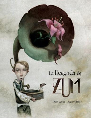 LLEGENDA DE ZUM, LA  | 9788494413728 | ARNAL, TXABI 