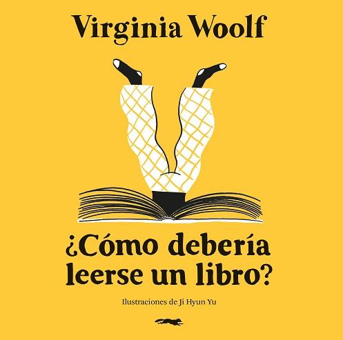 COMO DEBERIA LEERSE UN LIBRO | 9791399047011 | WOOLF, VIRGINIA