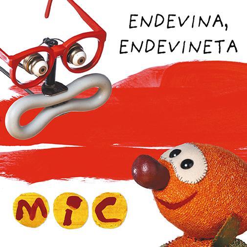 MIC  ENDEVINA, ENDEVINETA 3 | 9788424672584 | GIMO, LAI  / MESSEGUER, MAICA / TRIAS, MANEL