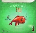 PAU  EL PEIX MANDROS | 9788494648649 | KOZIKOGLU, TÜLIN