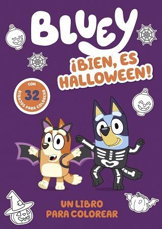 BLUEY  ACTIVIDADES  BIEN, ES HALLOWEEN UN LIBRO PARA COLOREAR TERRORIFICAMENT | 9788448874773 | BLUEY