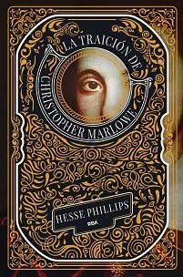 TRAICION DE CHRISTOPHER MARLOWE, LA | 9788411326636 | PHILLIPS, HESSE