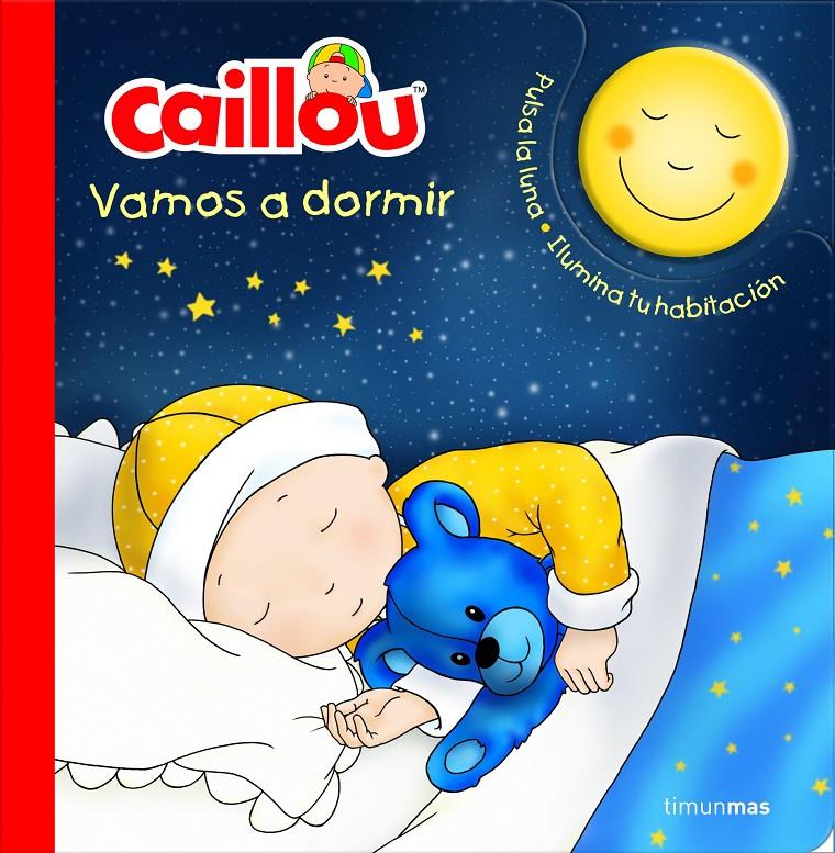 VAMOS A DORMIR CAILLOU | 9788408158158 | PUBLISHING