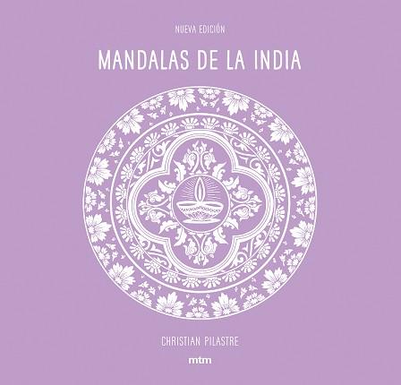 MANDALAS DE LA INDIA (MTM MT1715) | 9788416497942 | PILASTRE, CHRISTIAN 