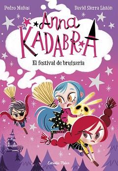 FESTIVAL DE BRUIXERIA, EL   ANNA KADABRA 8 | 9788413891699 | MAÑAS, PEDRO / SIERRA LISTON, DAVID