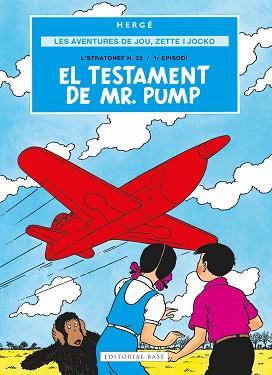 AVENTURES DE JOE, ZETTE I JOCKO 1, LES    EL TESTAMENT DE MR. PUMP | 9791387728069 | REMI HERGE, GEORGES