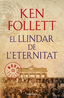 LLINDAR DE L´ETERNITAT, EL  | 9788490627891 | FOLLETT, KEN