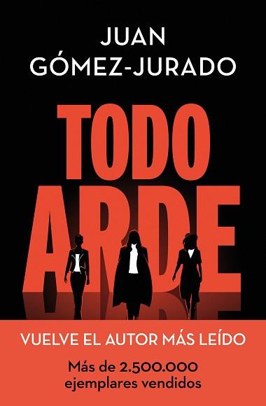 TODO ARDE | 9788466672474 | GOMEZ-JURADO, JUAN