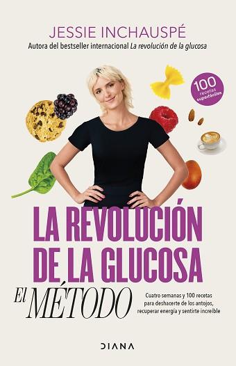 REVOLUCION DE LA GLUCOSA, LA   EL METODO | 9788411191937 | INCHAUSPE, JESSIE