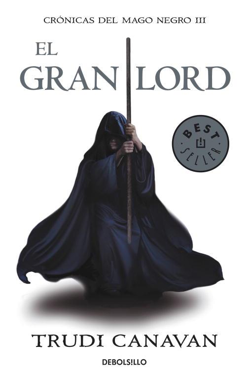 GRAN LORD, EL CRONICAS DEL MAGO NEGRO 3 | 9788499891163 | CANAVAN,TRUDI