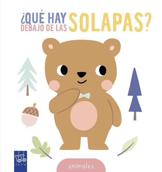 QUE HAY DEBAJO DE LAS SOLAPAS? ANIMALES | 9788408314608 | YOYO