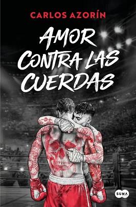 AMOR CONTRA LAS CUERDAS | 9791387512545 | AZORIN, CARLOS