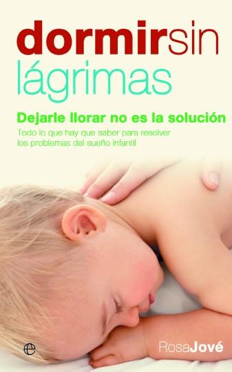 DORMIR SIN LAGRIMAS | 9788497346474 | JOVE MONTAÑOLA, ROSA