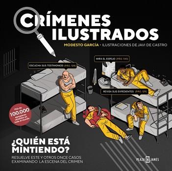 CRIMENES ILUSTRADOS - ¿QUIÉN ESTÁ MINTIENDO? (EDICIÓN TAPA BLANDA) | 9788401042164 | GARCIA, MODESTO