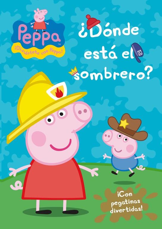 DONDE ESTA EL SOMBRERO       (PEPPA PIG. ACTIVIDADES) | 9788401906657
