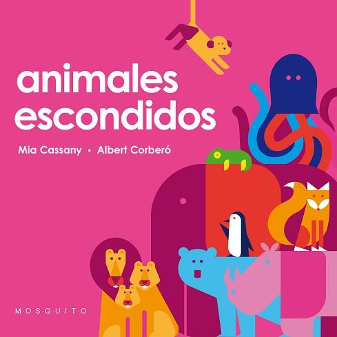 ANIMALES ESCONDIDOS  REF(MB2001) | 9788412033274 | CASSANY, MIA