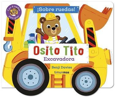 OSITO TITO SOBRE RUEDAS! EXCAVADORA | 9788408316404 | DAVIES, BENJI