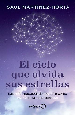 CIELO QUE OLVIDA SUS ESTRELLAS,EL  | 9788408302773 | MARTINEZ-HORTA, SAUL