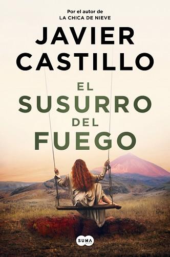 SUSURRO DEL FUEGO, EL | 9788491299790 | CASTILLO, JAVIER