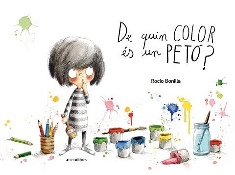 QUIN COLOR ES UN PETO, DE  | 9788415975618 | BONILLA RAYA, ROCIO