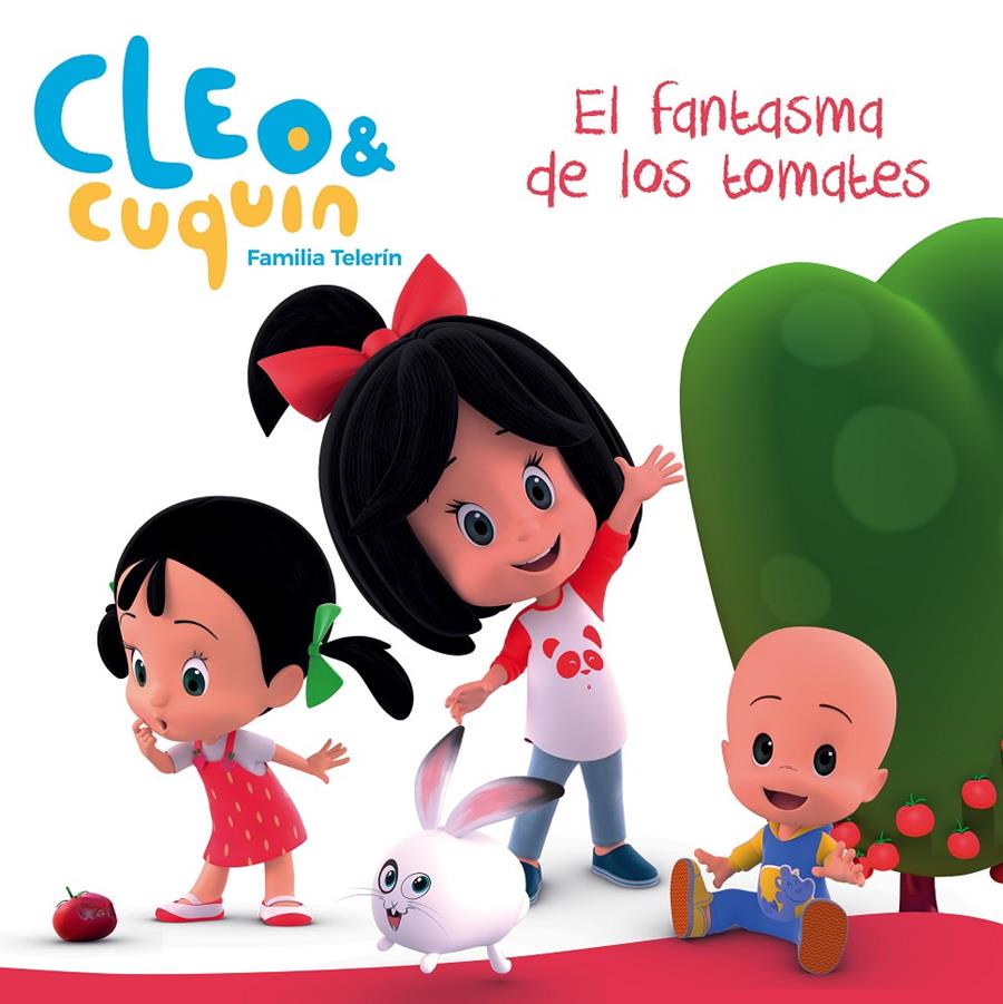 FANTASMA DE LOS TOMATES, EL       (CLEO Y CUQUÍN. PRIMERAS LECTURAS) | 9788448850869