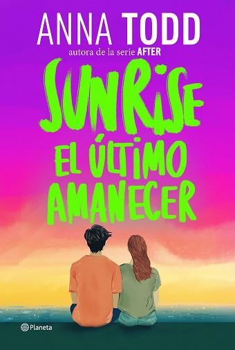 SUNRISE  EL ULTIMO AMANECER | 9788408320593 | TODD, ANNA