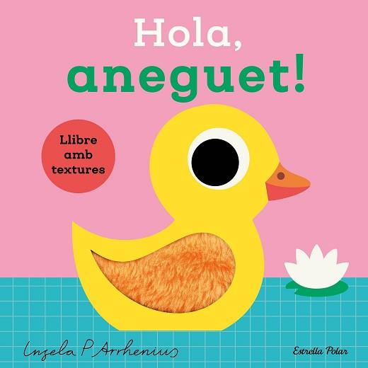 HOLA  ANEGUET  LLIBRE AMB TEXTURES | 9788413899336 | ARRHENIUS, INGELA P.