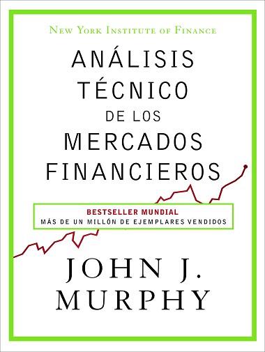 ANALISIS TECNICO DE LOS MERCADOS FINANCIEROS | 9788498754285 | MURPHY, JOHN J.