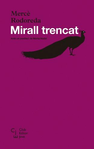 MIRALL TRENCAT | 9788473292245 | RODOREDA, MERCE