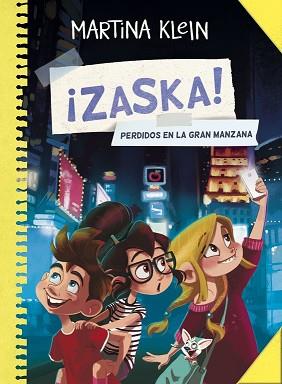 PERDIDOS EN LA GRAN MANZANA ¡ZASKA 2 | 9788490434444 | KLEIN,MARTINA