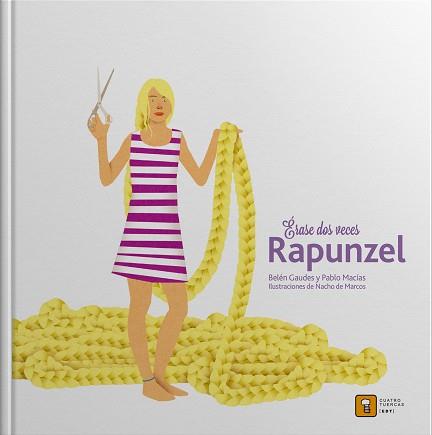 ERASE DOS VECES RAPUNZEL | 9788417006013 | MACIAS ALBA, PABLO / GAUDES TEIRA, BELEN