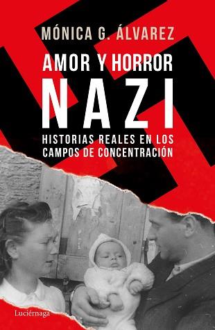 AMOR Y HORROR NAZI | 9788416694877 | ALVAREZ, MONICA G.